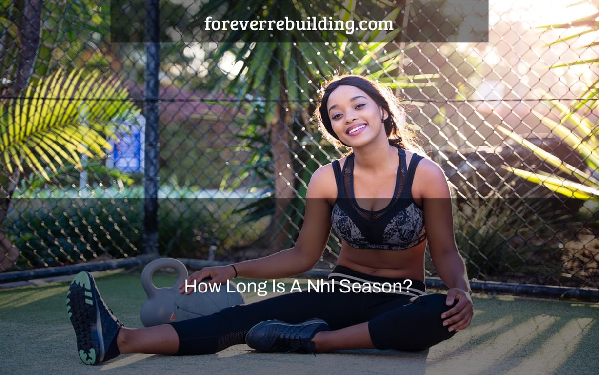 How Long Is A Nhl Season?