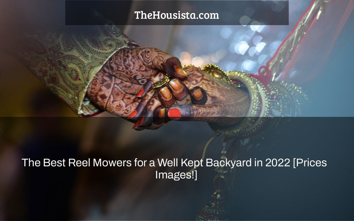 The Best Reel Mowers for a Well Kept Backyard in 2022 [Prices + Images!]