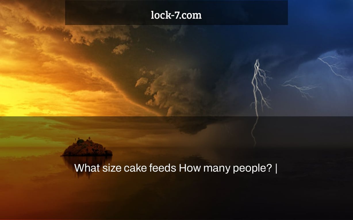 What size cake feeds How many people? |