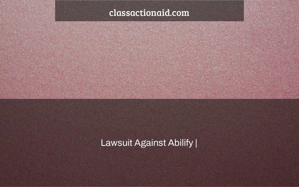 Lawsuit Against Abilify |