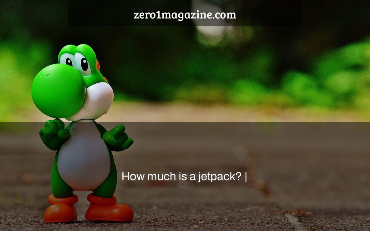 How much is a jetpack? |