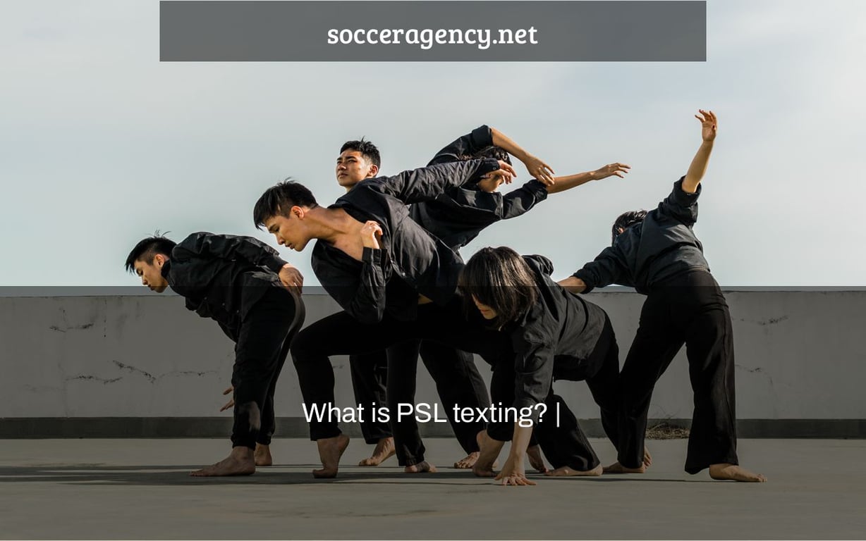 What is PSL texting? |