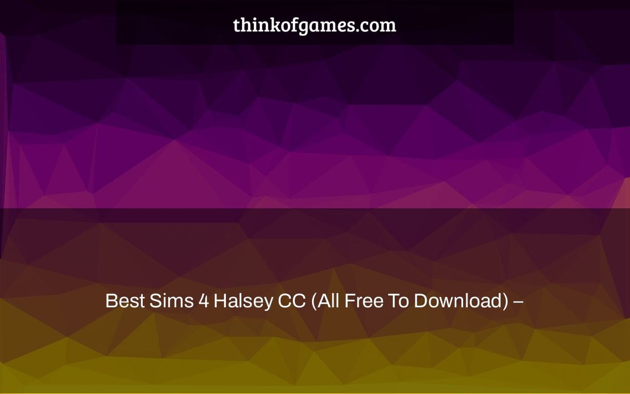 Best Sims 4 Halsey CC (All Free To Download) –