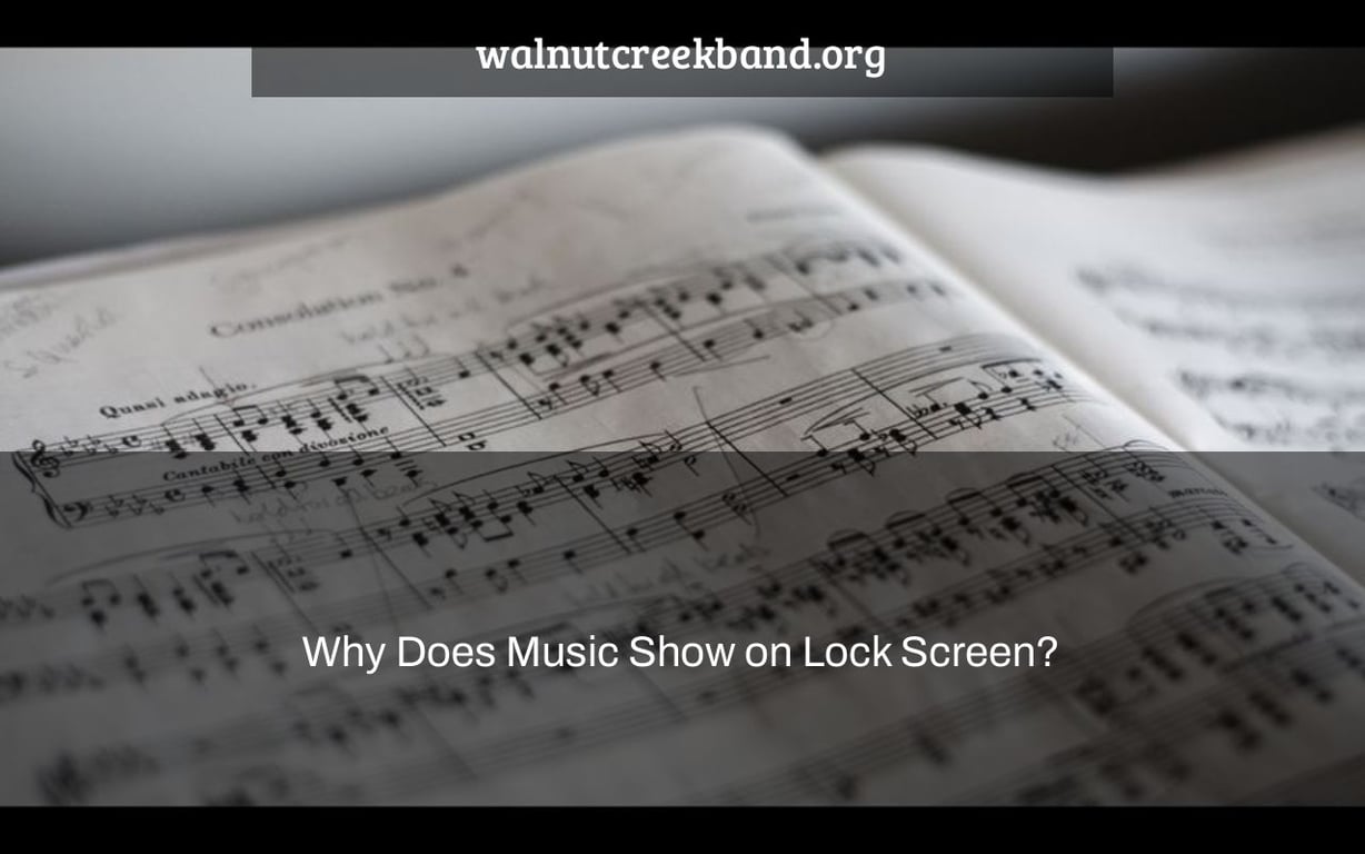 Why Does Music Show on Lock Screen?