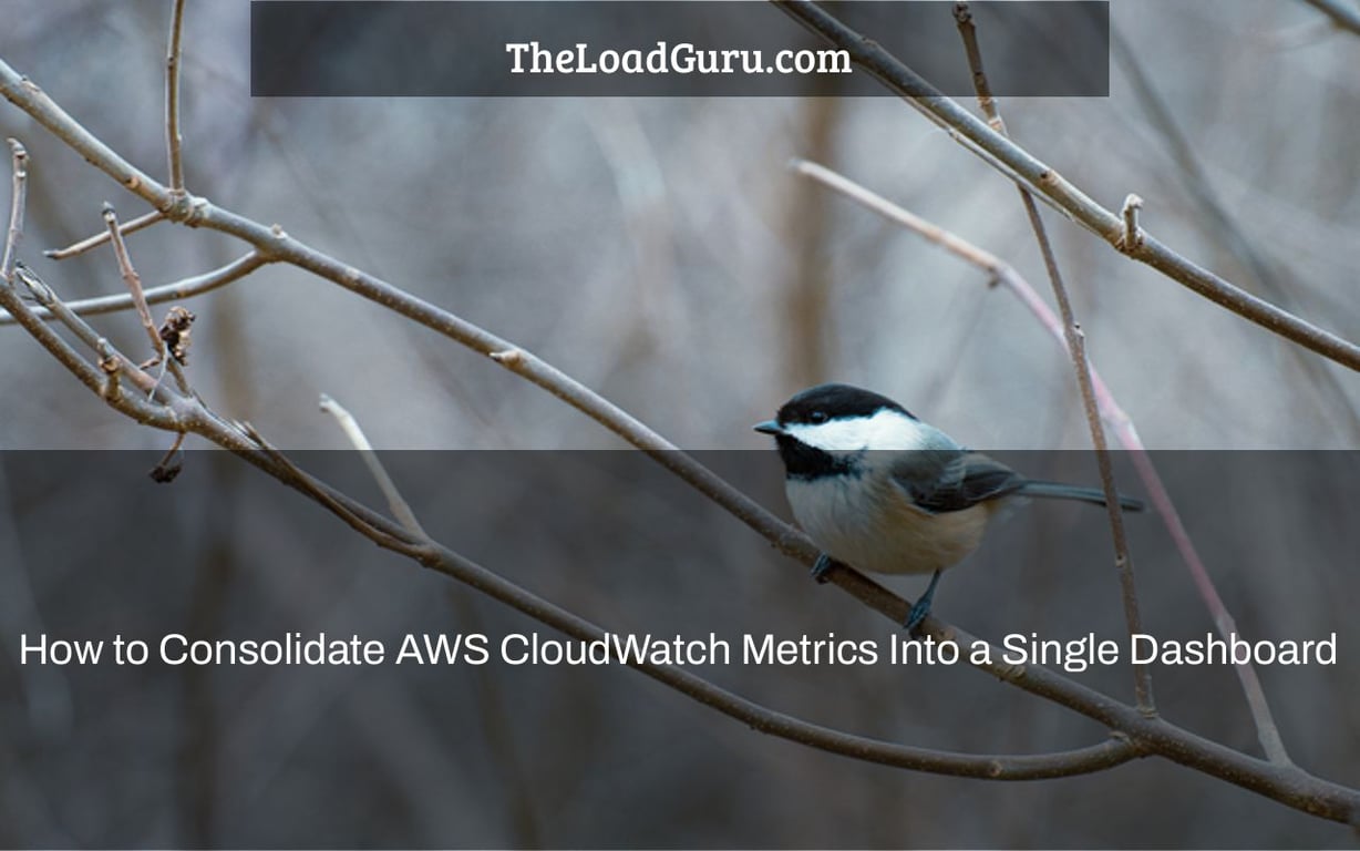 How to Consolidate AWS CloudWatch Metrics Into a Single Dashboard