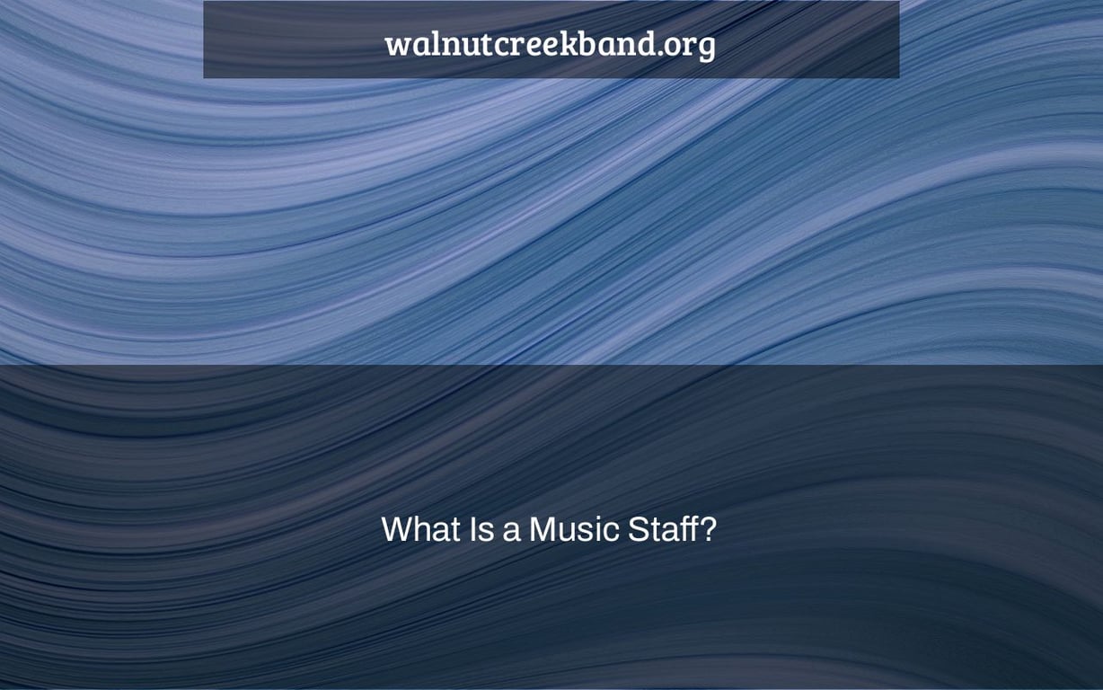 What Is a Music Staff?