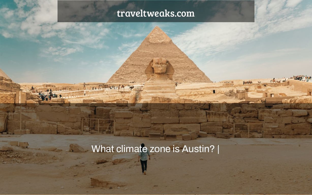 What climate zone is Austin? |