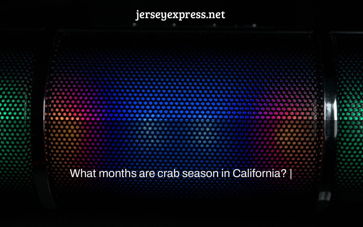 What months are crab season in California? |