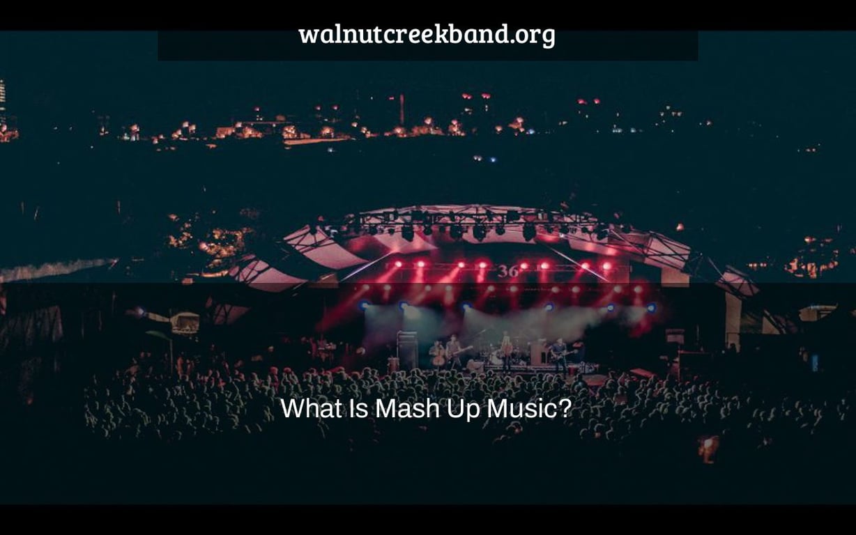 What Is Mash Up Music?