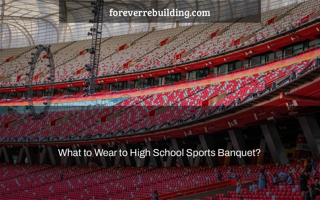 What to Wear to High School Sports Banquet?