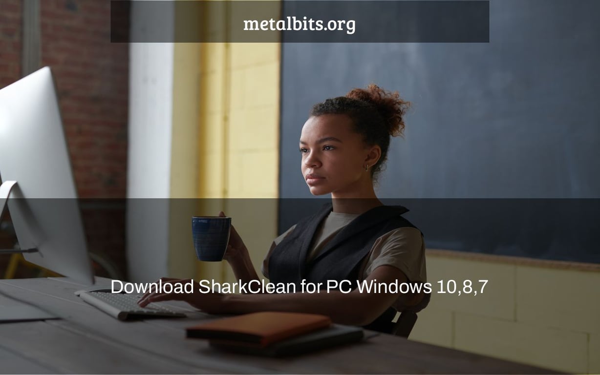 Download SharkClean for PC Windows 10,8,7