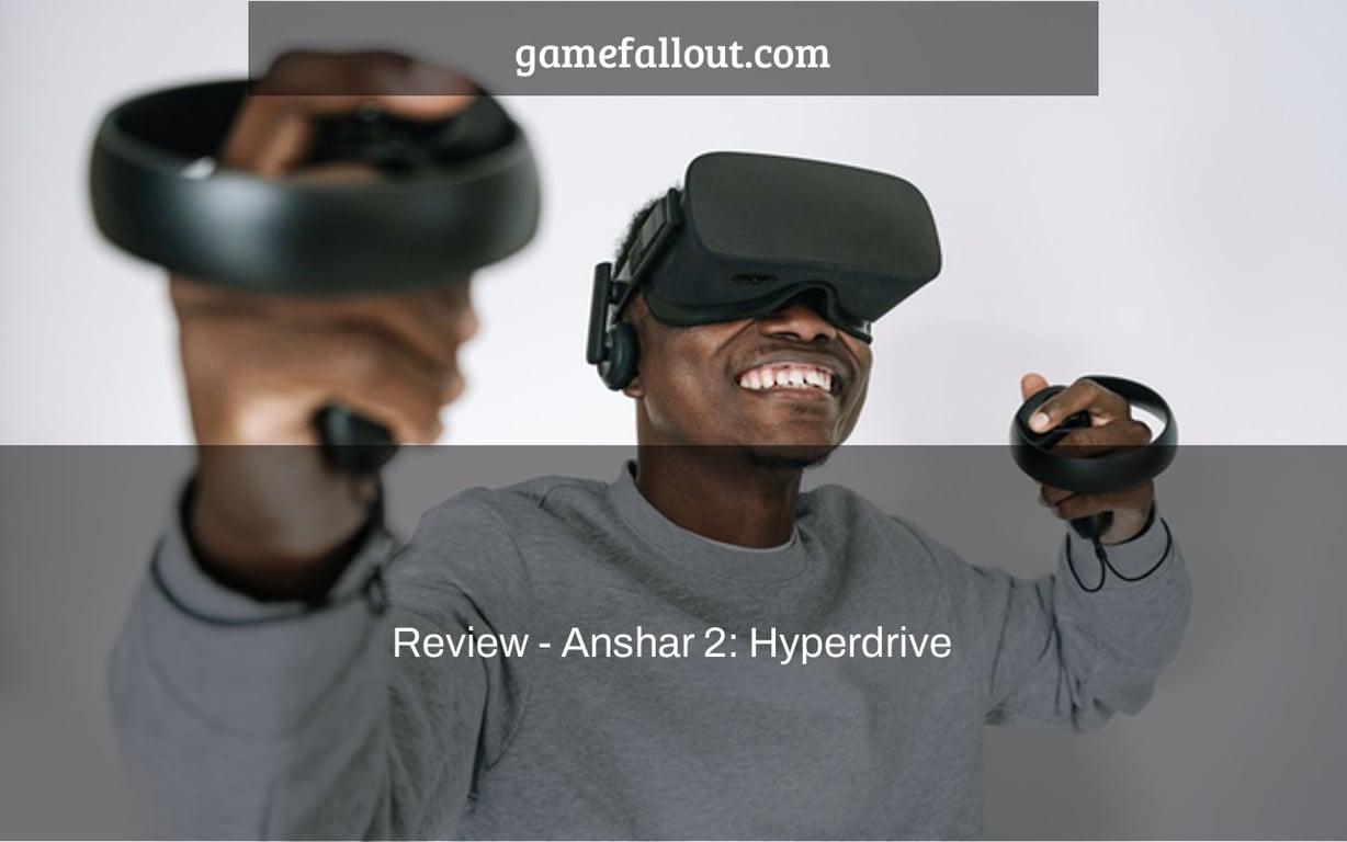 Review - Anshar 2: Hyperdrive