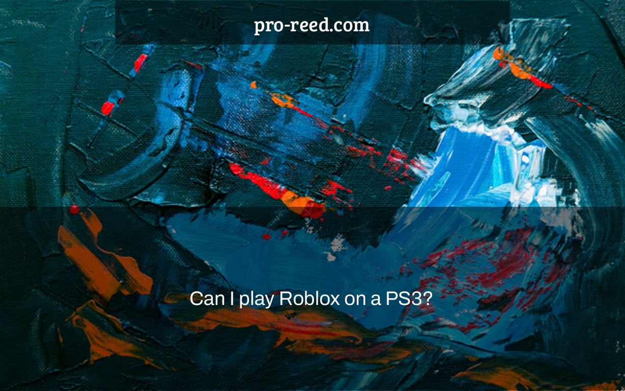 Can I play Roblox on a PS3?