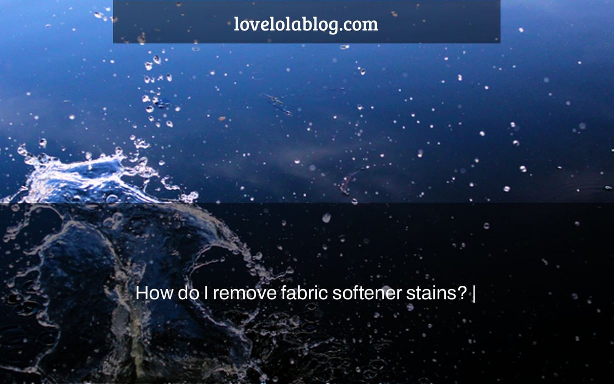 How do I remove fabric softener stains? |