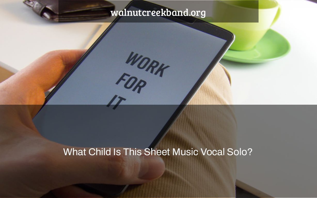 What Child Is This Sheet Music Vocal Solo?