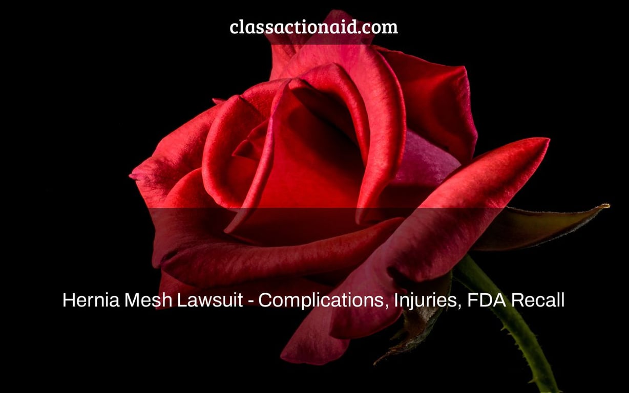 Hernia Mesh Lawsuit - Complications, Injuries, FDA Recall