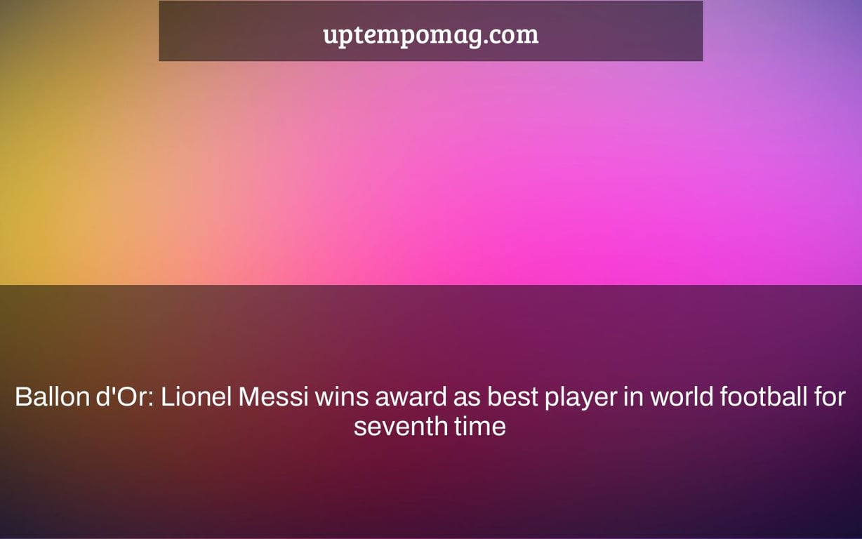 Ballon d'Or: Lionel Messi wins award as best player in world football for seventh time