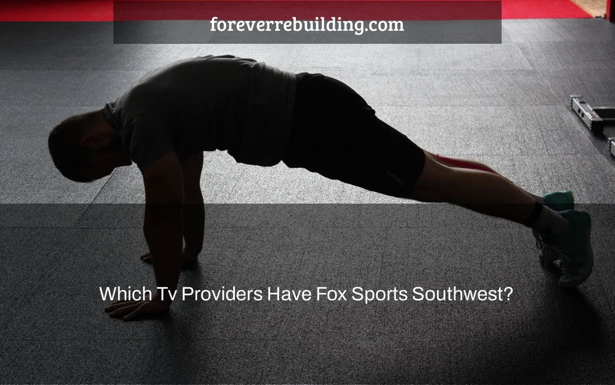 Which Tv Providers Have Fox Sports Southwest?