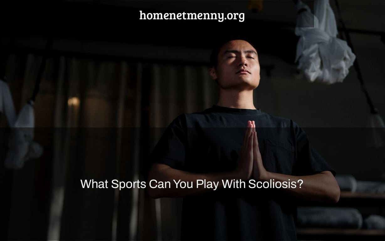 What Sports Can You Play With Scoliosis?