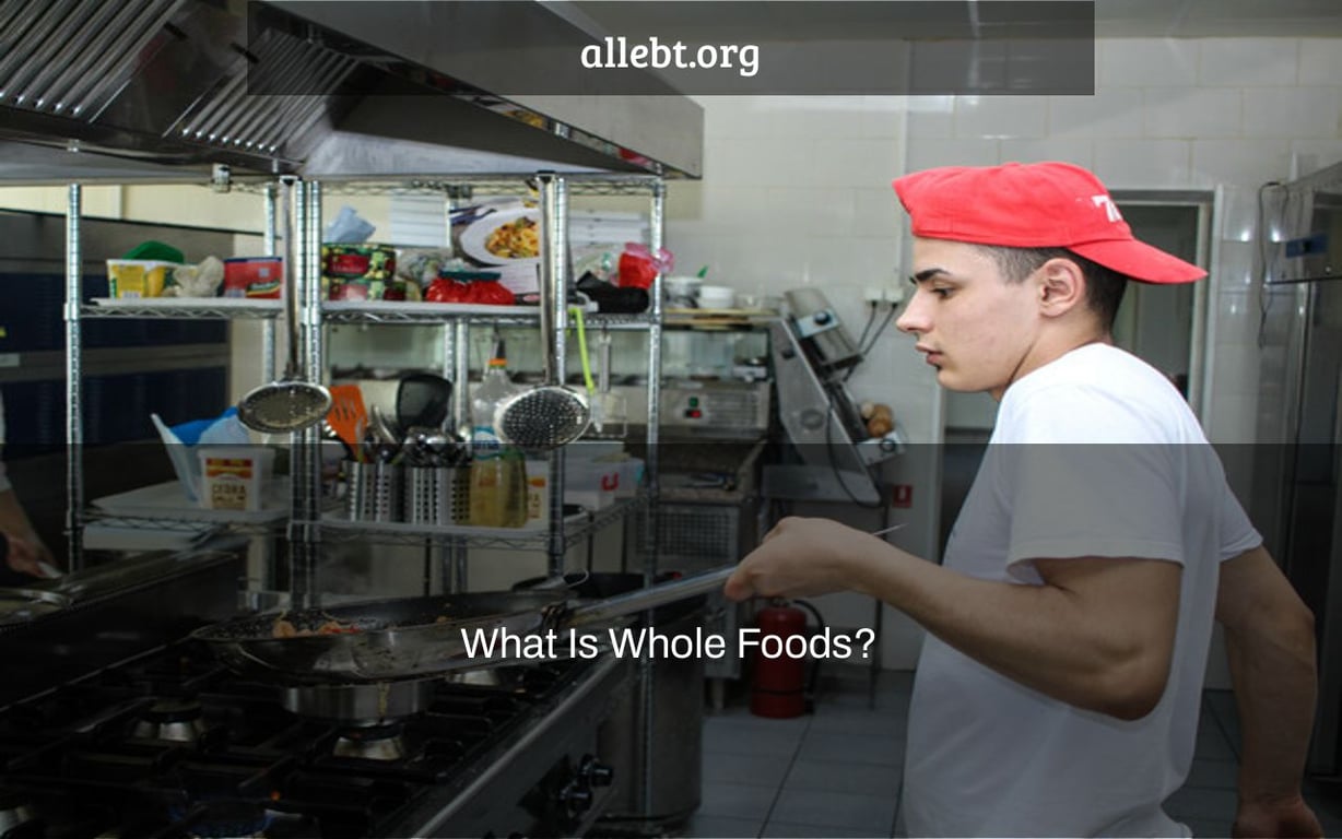 What Is Whole Foods?