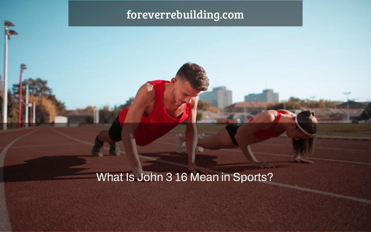 What Is John 3 16 Mean in Sports?
