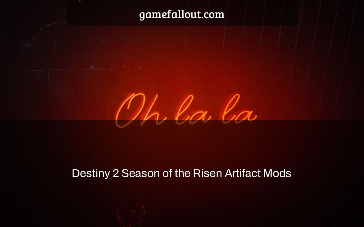 Destiny 2 Season of the Risen Artifact Mods