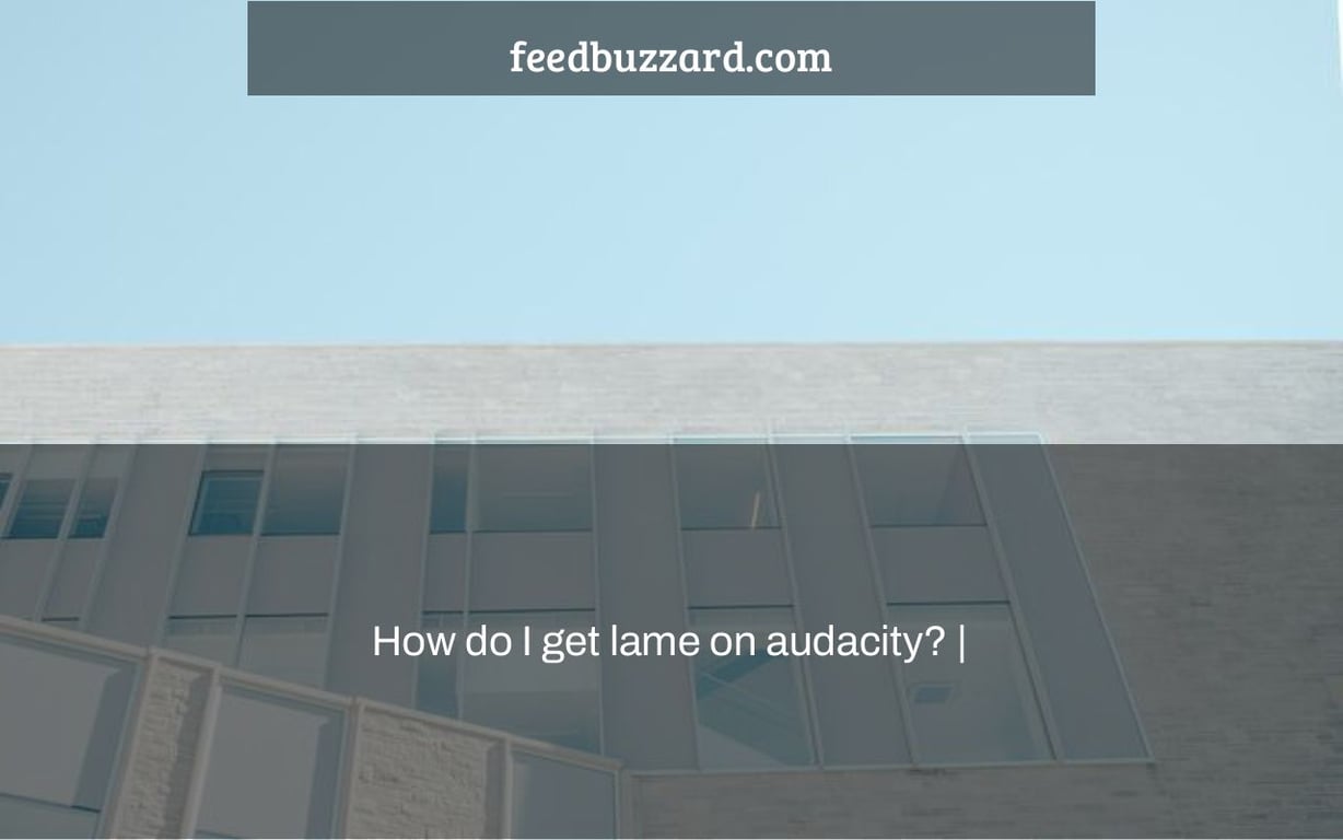 How do I get lame on audacity? |