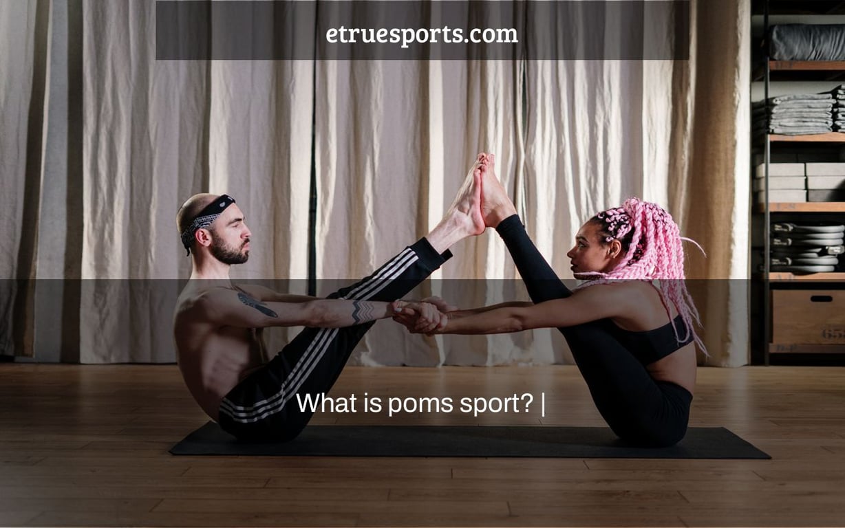 What is poms sport? |