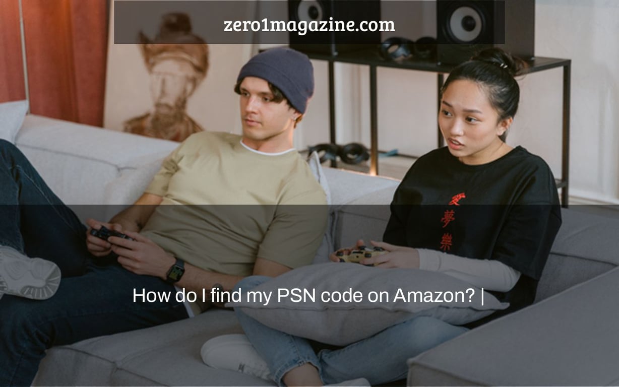 How do I find my PSN code on Amazon? |