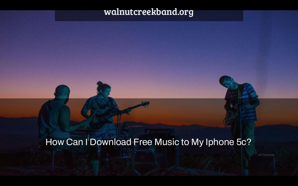 How Can I Download Free Music to My Iphone 5c?
