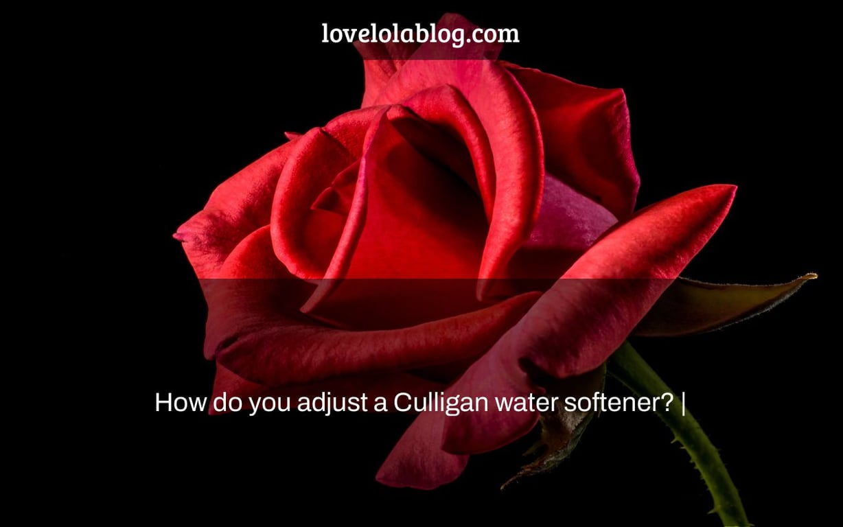 How do you adjust a Culligan water softener? |