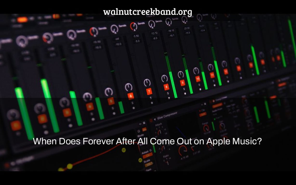 When Does Forever After All Come Out on Apple Music?
