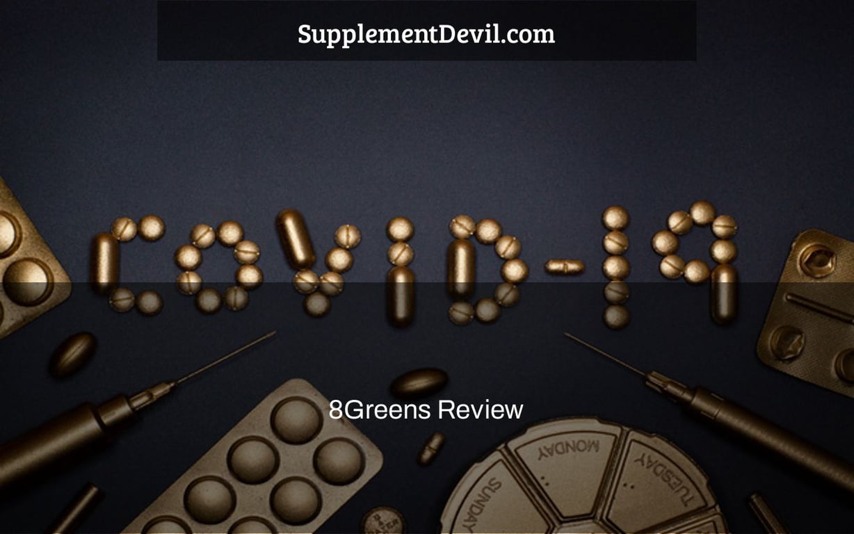 8Greens Review