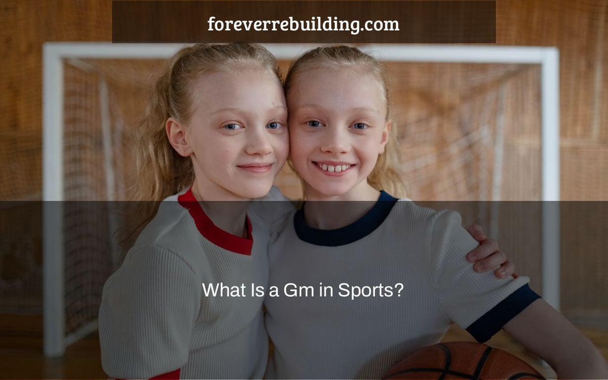 What Is a Gm in Sports?