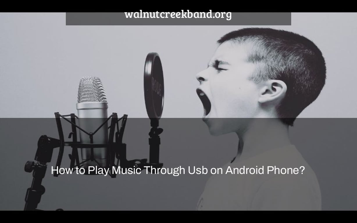 How to Play Music Through Usb on Android Phone?