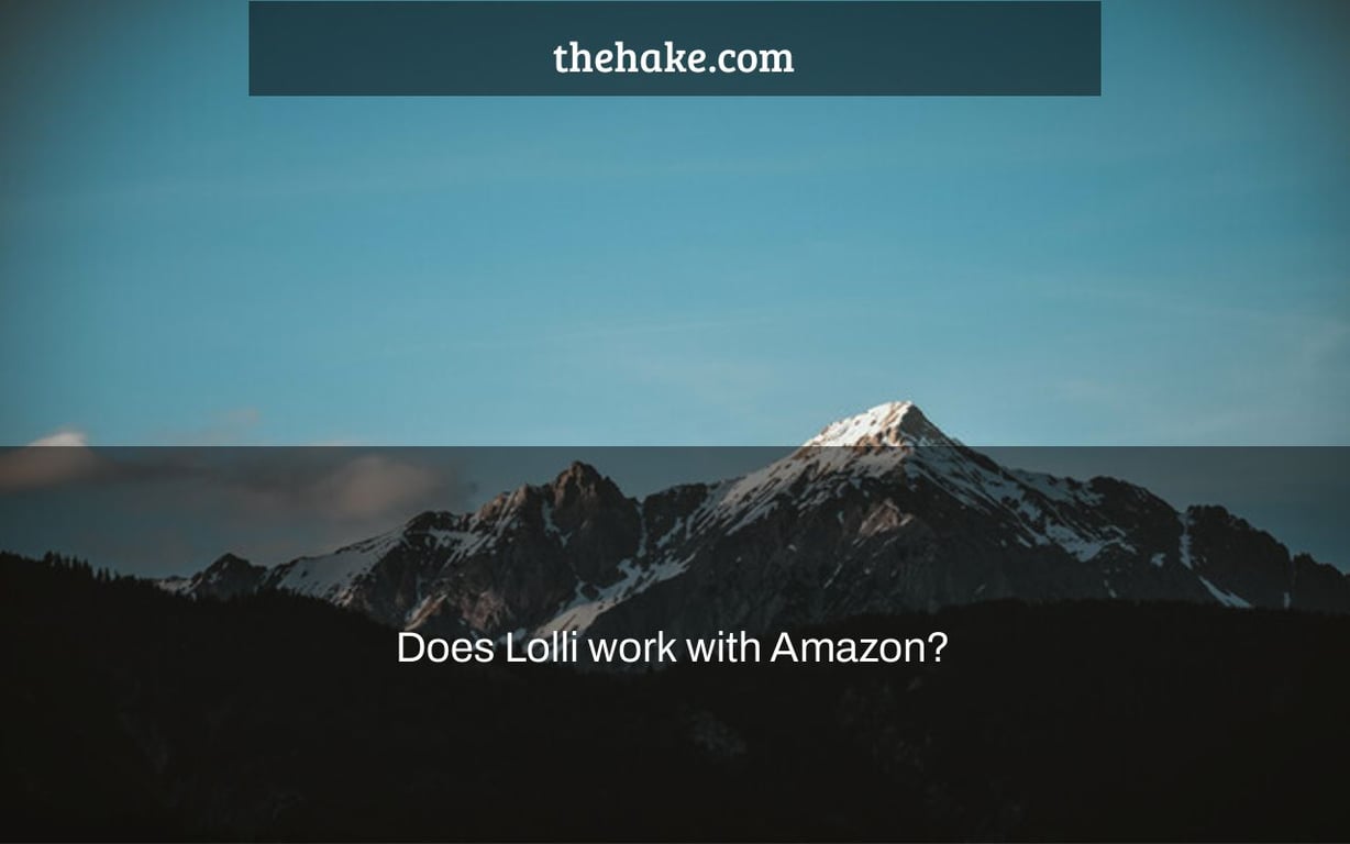 Does Lolli work with Amazon?