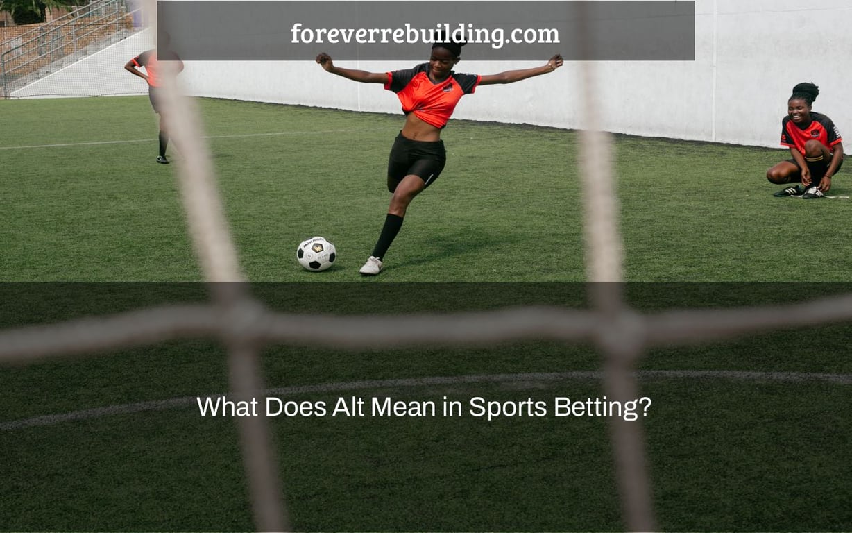 What Does Alt Mean in Sports Betting?