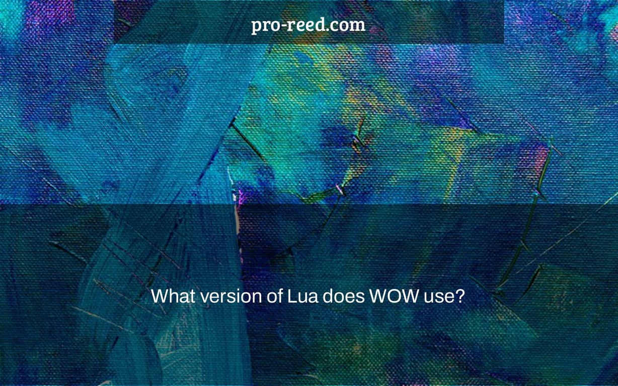 What version of Lua does WOW use?