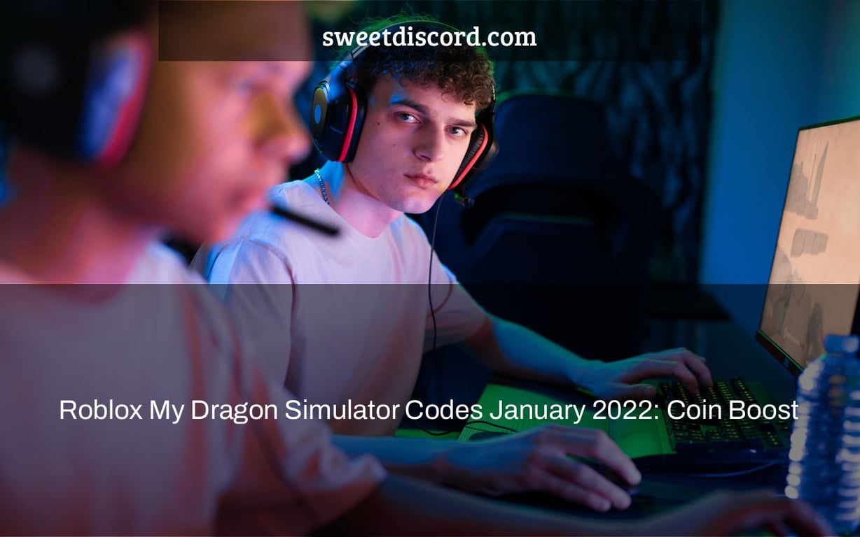 Roblox My Dragon Simulator Codes January 2022: Coin Boost & Rewards