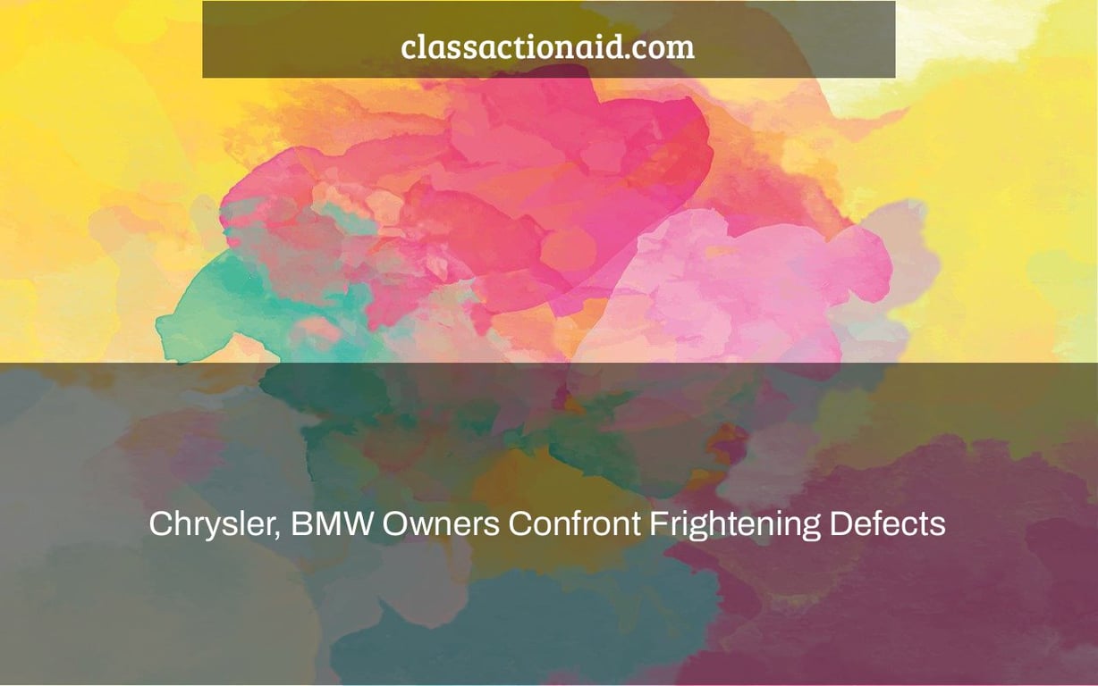 Chrysler, BMW Owners Confront Frightening Defects