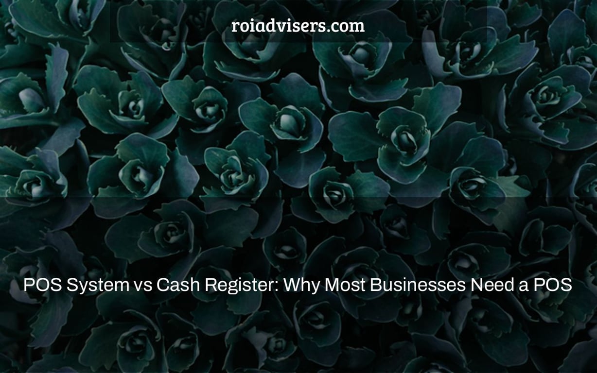 POS System vs Cash Register: Why Most Businesses Need a POS