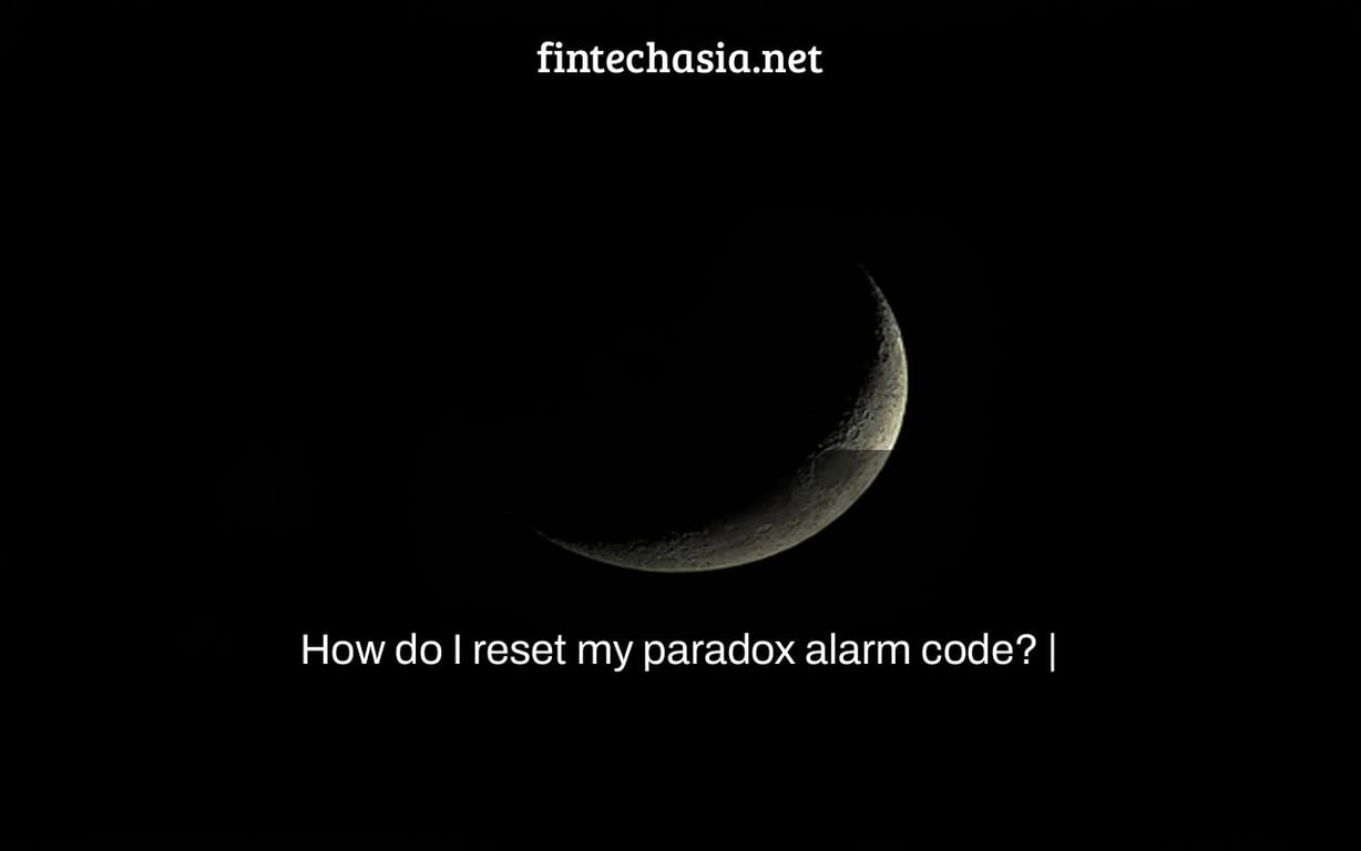 How do I reset my paradox alarm code? |