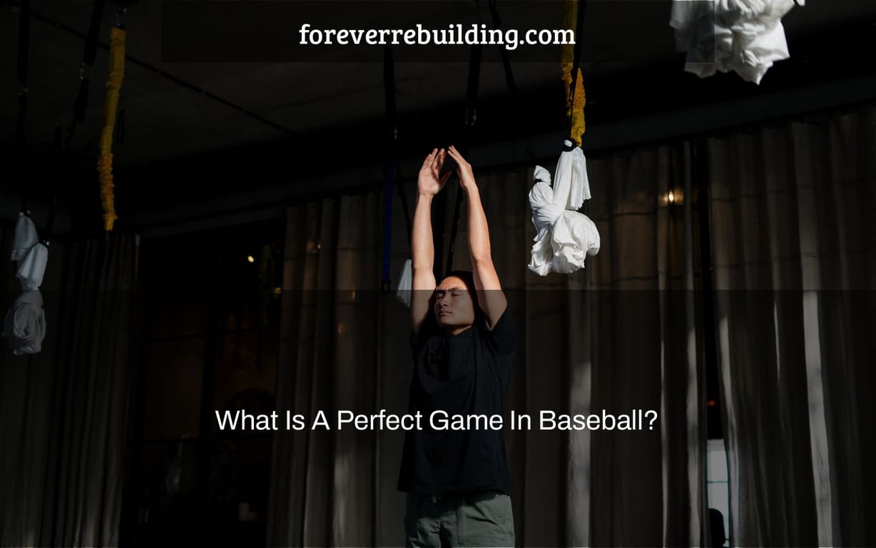 What Is A Perfect Game In Baseball?