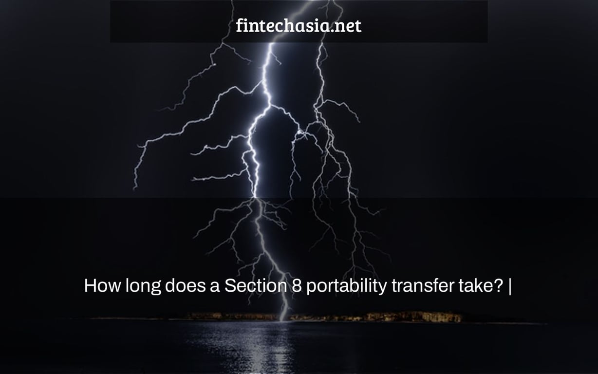 How long does a Section 8 portability transfer take? |