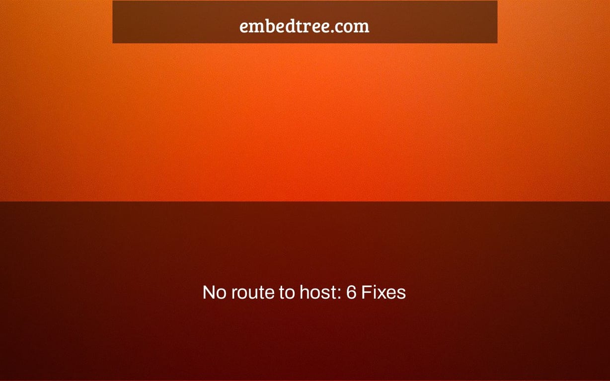 No route to host: 6 Fixes