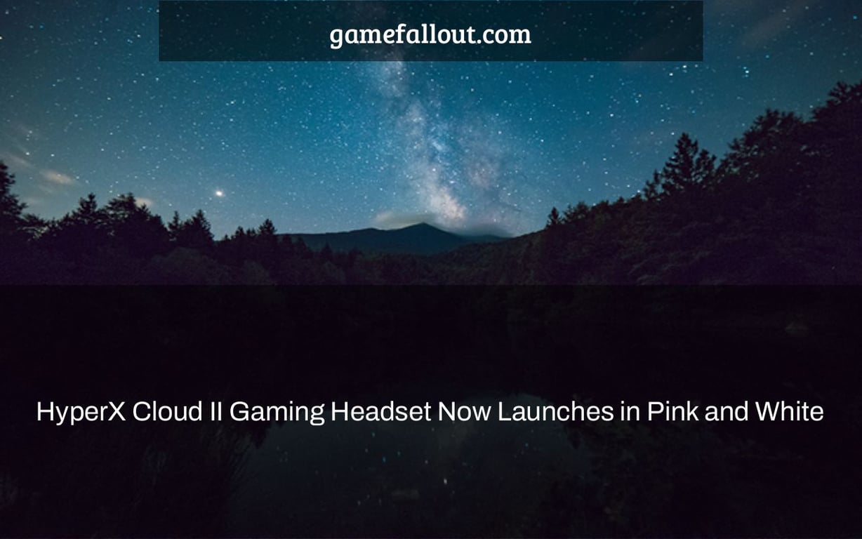 HyperX Cloud II Gaming Headset Now Launches in Pink and White