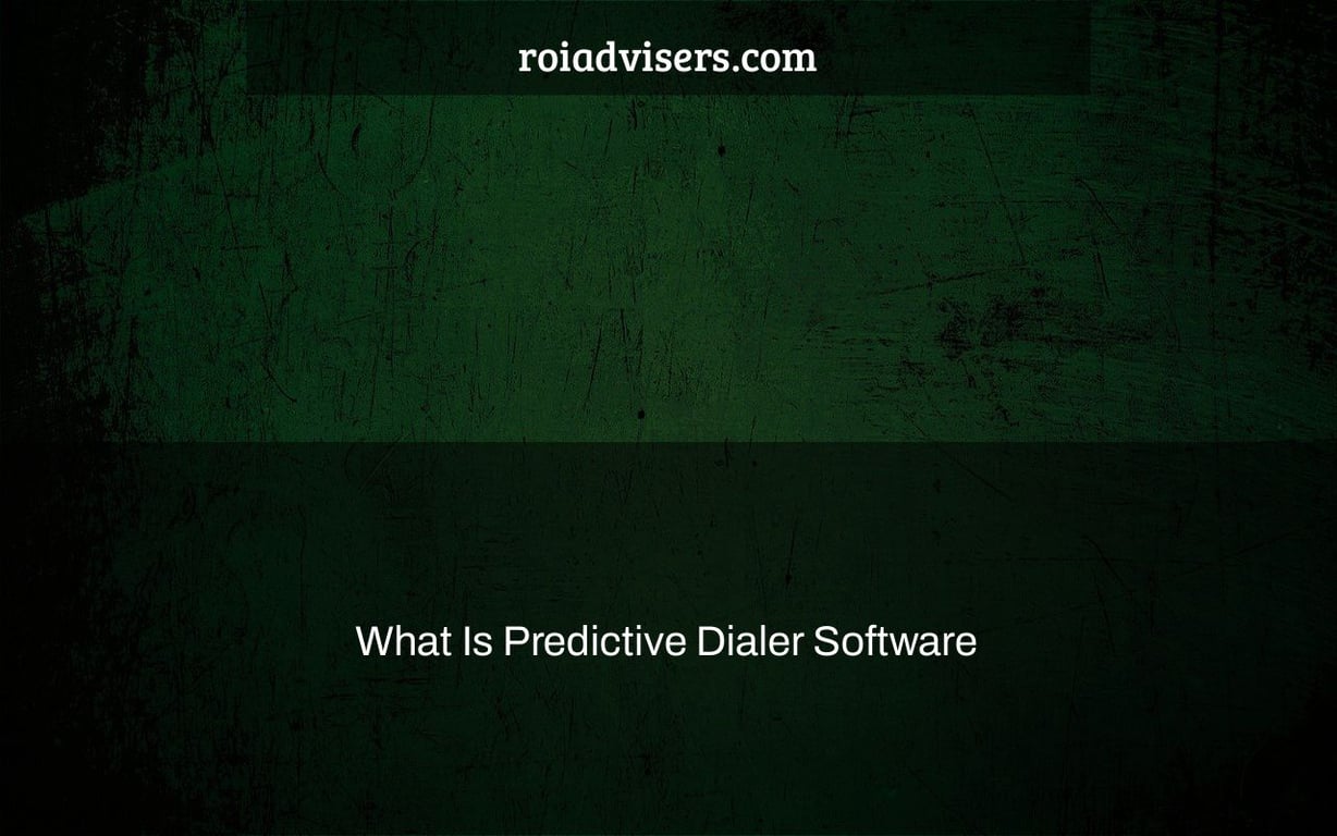What Is Predictive Dialer Software & How It Helps Businesses