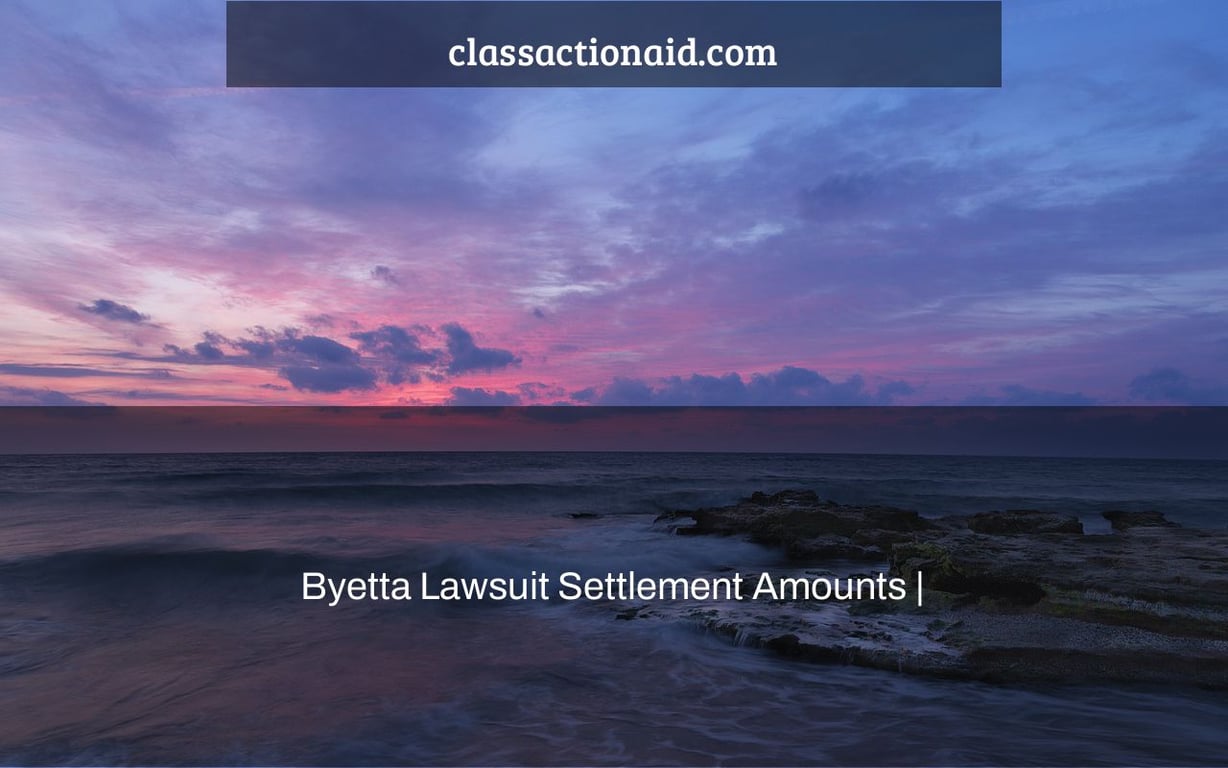 Byetta Lawsuit Settlement Amounts |