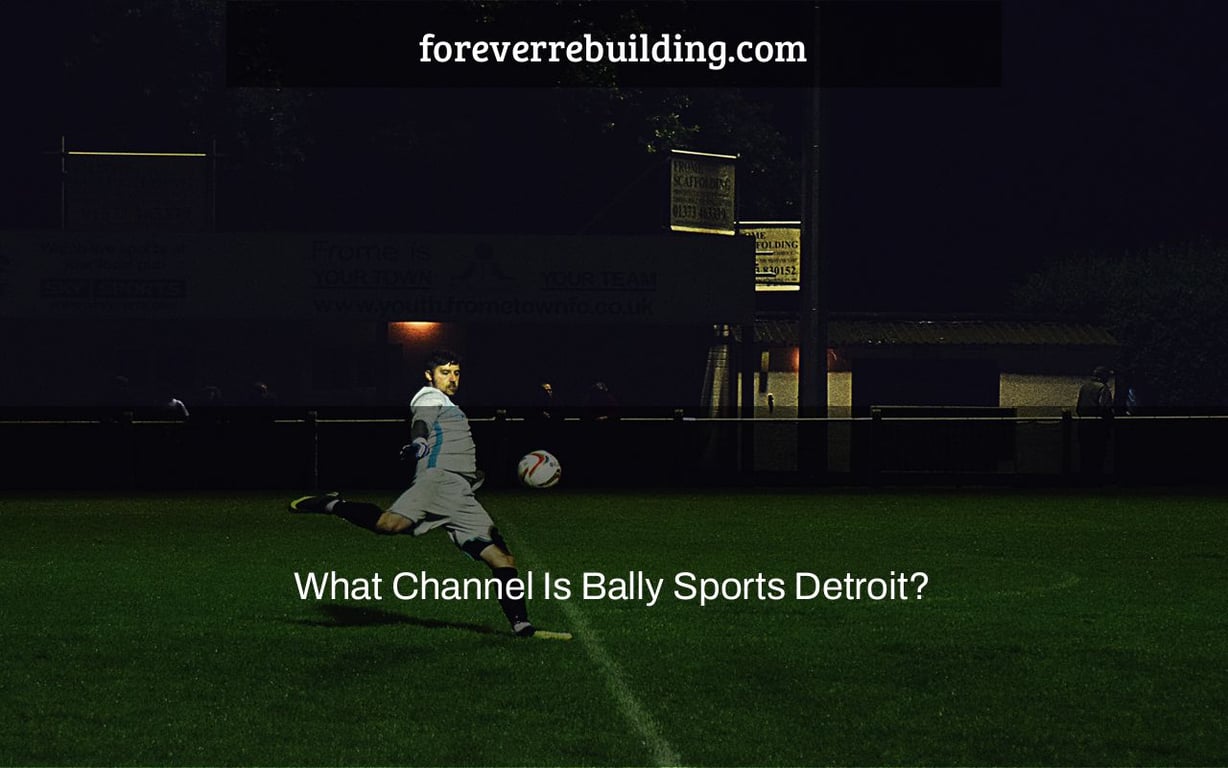 What Channel Is Bally Sports Detroit?