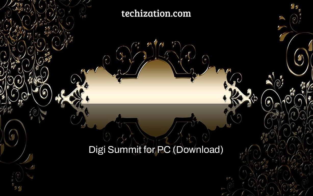 Digi Summit for PC (Download)